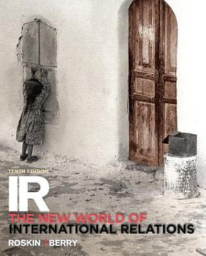 IR : the new world of international relations - Michael G. Roskin; Nicholas O. Berry - 9780205998944-1