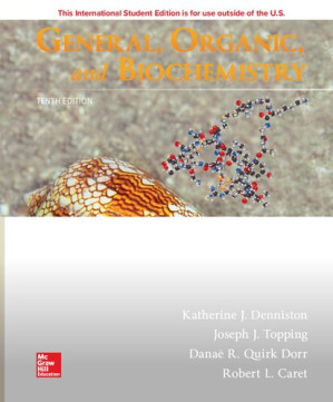 ISE General, Organic, and Biochemistry By Katherine J. Denniston; Robert L. Caret; Joseph J. Topping; Danaè R. Quirk Dorr