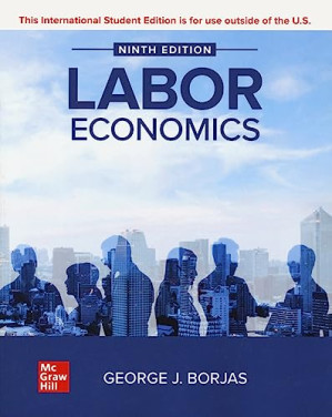 ISE Labor Economics By George J. Borjas
