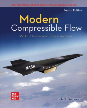 ISE Modern Compressible Flow: With Historical Perspective By John D. Anderson Jr.
