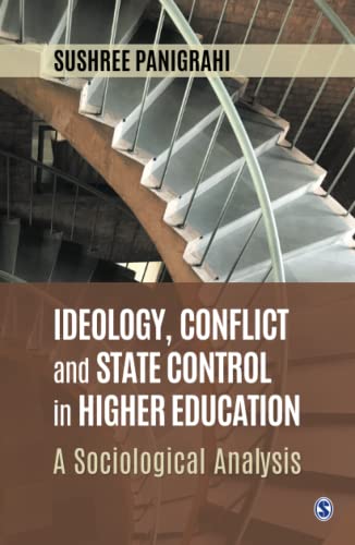 Ideology, Conflict and State Control in Higher Education: A Sociological Analysis