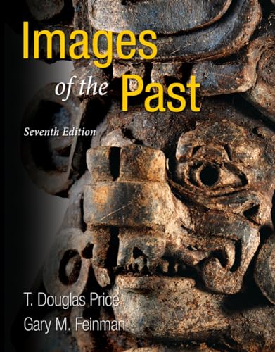 Images of the Past by T. Douglas Price, Gary Feinman