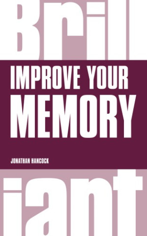 Improve your memory - Hancock, Jonathan