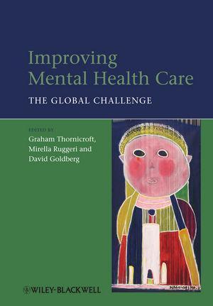 Improving Mental Health Care The Global Challenge