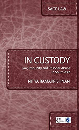 In Custody: Law, Impunity and Prisoner Abuse in South Asia