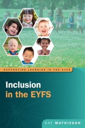 Inclusion In The Early Years By Kay Mathieson