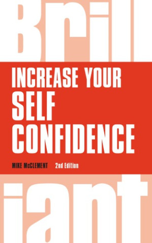 Increase your self confidence - McClement, Mike