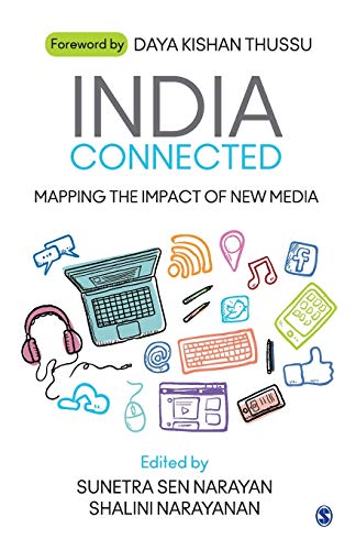 India Connected : Mapping the Impact of New Media