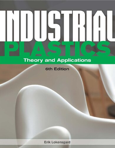 Industrial Plastics - Theory and Applications By Erik Lokensgard - 9781285061238