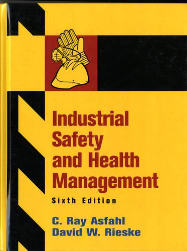 Industrial Safety and Health Management - 6th Edition