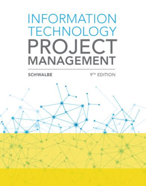 Information Technology Project Management By Kathy Schwalbe - 9781337101356