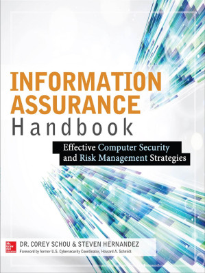 Information assurance handbook: effective computer security and risk management strategies  2015
