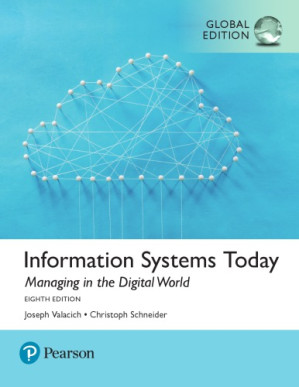 Information systems today: managing in the digital world - Valacich, Joseph S;Schneider, Christoph