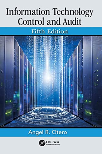 Information technology control and audit - 5th Edition