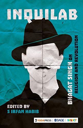 Inquilab : Bhagat Singh on Religion & Revolution