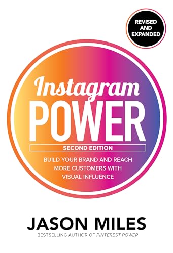 Instagram power: build your brand and reach more customers with visual influence - 9781260453300