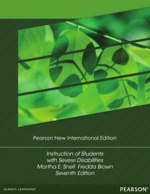 Instruction of students with severe disabilities - Snell, Martha E;Brown, Fredda