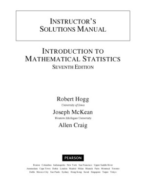 Instructor’s Solutions Manual for Introduction to Mathematical Statistics, 7e - Robert V. Hogg, Joseph McKean, Allen T. Craig