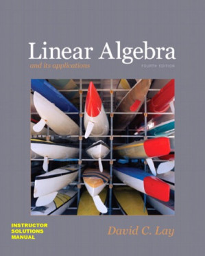 Instructor Solutions Manual (ISM) for Linear Algebra and Its Applications - Thomas Polaski, Judith McDonald (David C. Lay)