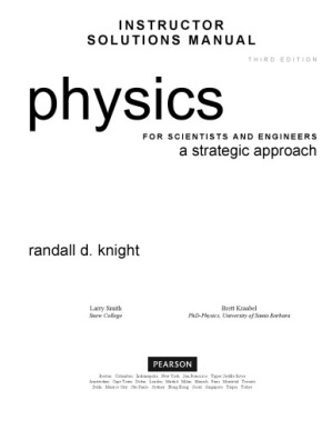 Instructor's Solutions Manual to Physics for Scientists & Engineers - Randall D. Knight, Larry Smith, Scott Nutter