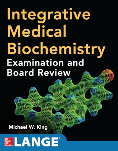 Integrative medical biochemistry : examination and board review