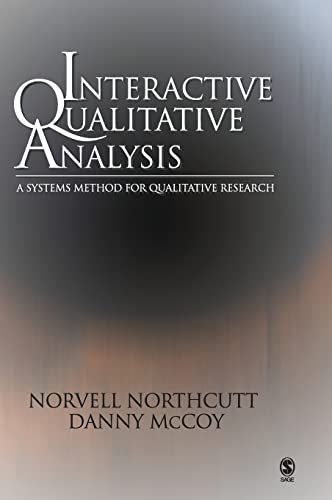 Interactive Qualitative Analysis: A Systems Method for Qualitative Research