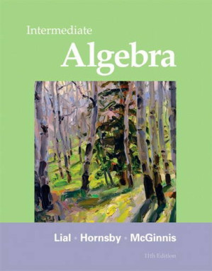 Intermediate Algebra (11th Edition) - Margaret L. Lial, John Hornsby, Terry McGinnis