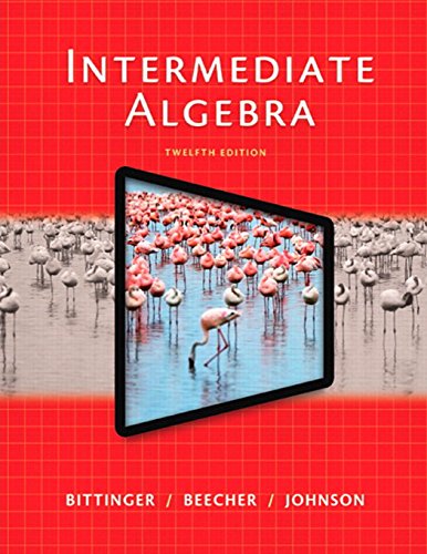 Intermediate Algebra - 12th Edition