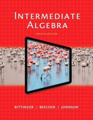Intermediate Algebra - Marvin L. Bittinger, Judith A. Beecher, Barbara L. Johnson