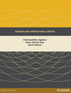 Intermediate algebra - Martin-Gay, K Elayn
