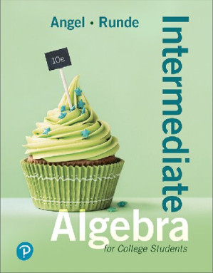 Intermediate algebra for college students - Allen R. Angel; Dennis C. Runde