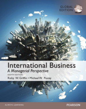 International Business: A Managerial Perspective - Griffin, Ricky W;Pustay, Mike W