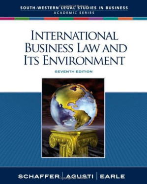 International Business Law and Its Environment By Richard Schaffer, Filiberto Agusti, Beverley Earle