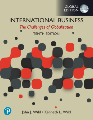 International Business: The Challenges of Globalization, Global Edition, 10th Edition - John J. Wild, Kenneth L. Wild