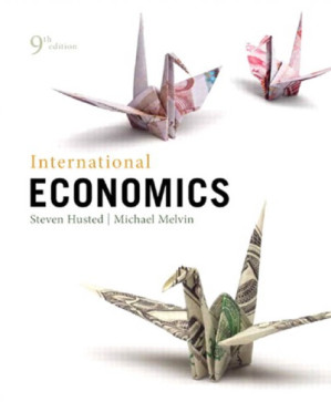International Economics, 9th Edition - Steven Husted, Michael Melvin