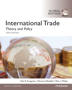 International Economics: Theory and Policy - Carlson, Toby N;Krugman, Paul;Obstfeld, Maurice;Melitz, Marc