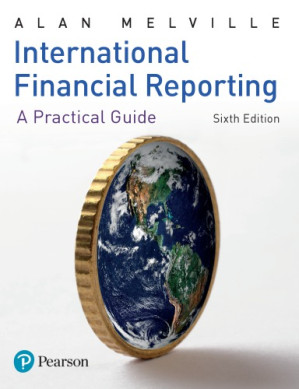 International Financial Reporting: A Practical Guide, 6e - Melville, Alan