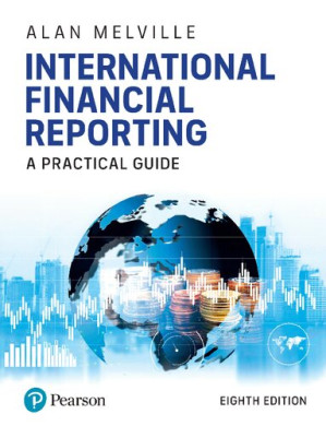 International Financial Reporting: A Practical Guide - Alan Melville