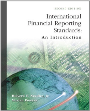 International Financial Reporting Standards: An Introduction By Belverd E. Needles, Marian Powers