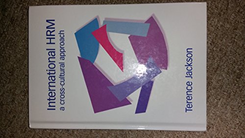 International HRM: A Cross-Cultural Approach - 9780761974048