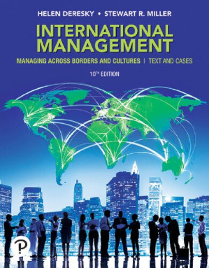 International Management: Managing Across Borders and Cultures, Text and Cases, 10th edition - Helen Deresky, Stewart R. Miller