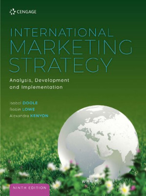 International Marketing Strategy: Analysis, Development and Implementation By Robin Lowe, Isobel Doole, Alexandra Kenyon