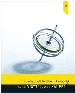International Relations Theory - Paul R. Viotti, Mark V. Kauppi