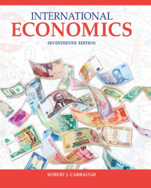 International economics By Robert J. Carbaugh - 9781337671224