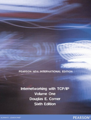 Internetworking with TCP/IP: Pearson New International Edition 1 - Douglas E. Comer