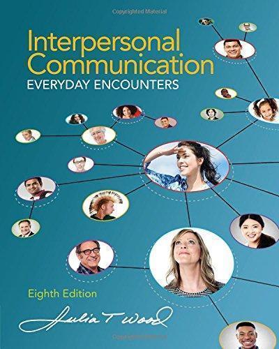 Interpersonal Communication Everyday Encounters 8Th Edition