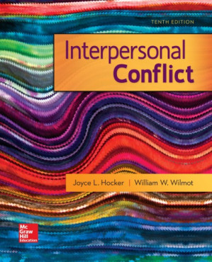 Interpersonal Conflict: 10th ed By Joyce L. Hocker, William W. Wilmot