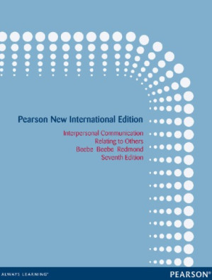 Interpersonal communication: relating to others - Beebe, Steven A;Beebe, Susan J;Redmond, Mark V