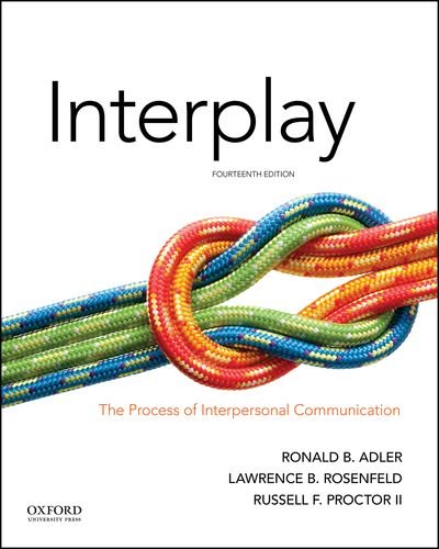 Interplay: The Process of Interpersonal Communication - 9780190646257
