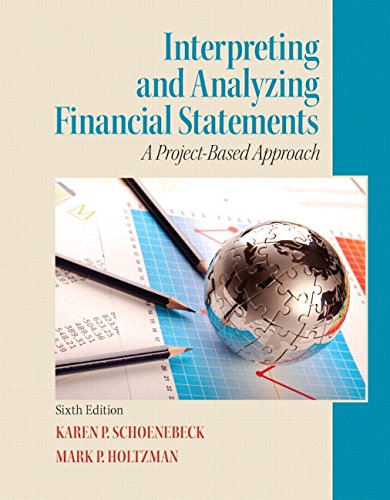 Interpreting and Analyzing Financial Statements - 6th Edition